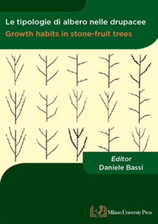 Le tipologie di albero nelle drupacee-Growth habits in stone-fruit trees - Librerie.coop Le tipologie di albero nelle drupacee-Growth habits in stone-fruit trees - Librerie.coop
