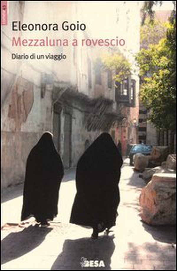 Mezzaluna a rovescio. Diario di un viaggio - Librerie.coop Mezzaluna a rovescio. Diario di un viaggio - Librerie.coop