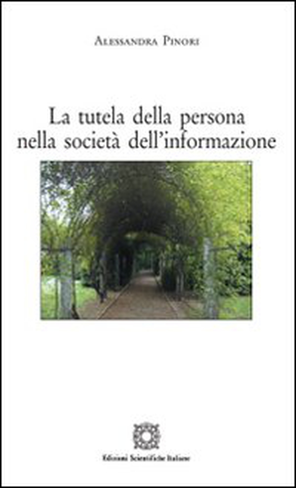 La tutela della persona nella società dell'informazione - Librerie.coop La tutela della persona nella società dell'informazione - Librerie.coop