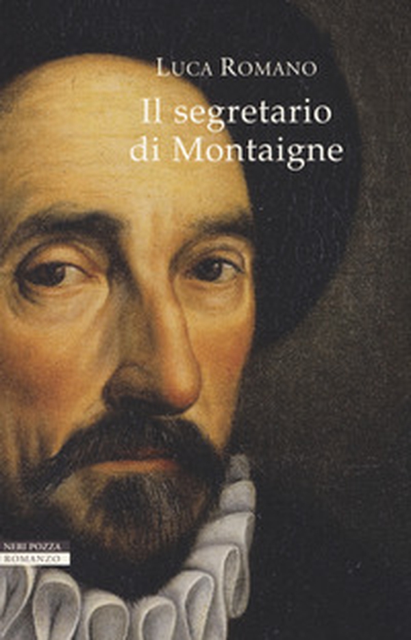 Il segretario di Montaigne - Librerie.coop Il segretario di Montaigne - Librerie.coop