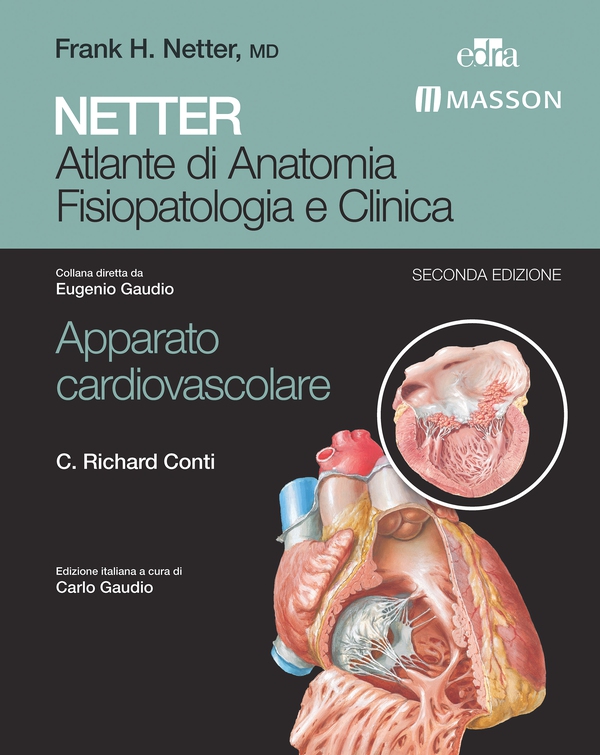 NETTER Atlante di anatomia fisiopatologia e clinica: Apparato Cardiovascolare - Librerie.coop NETTER Atlante di anatomia fisiopatologia e clinica: Apparato Cardiovascolare - Librerie.coop