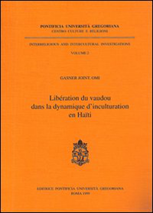 Libération du vaudou dans la dynamique d'inculturation en Haiti - Librerie.coop Libération du vaudou dans la dynamique d'inculturation en Haiti - Librerie.coop