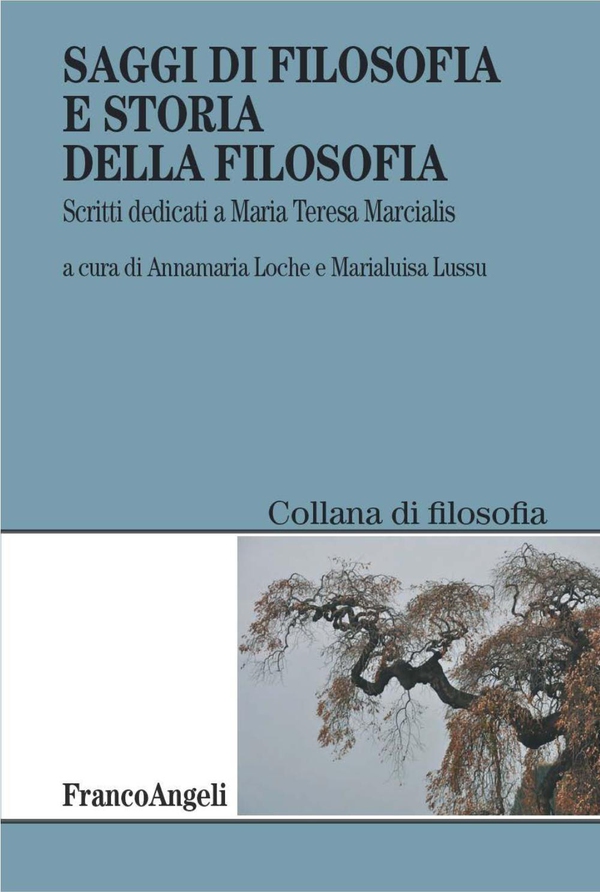 Saggi di filosofia e storia della filosofia. Scritti dedicati a Maria Teresa Marcialis - Librerie.coop Saggi di filosofia e storia della filosofia. Scritti dedicati a Maria Teresa Marcialis - Librerie.coop