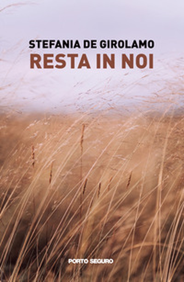 Resta in noi - Librerie.coop Resta in noi - Librerie.coop