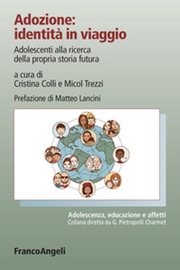 Adozione: identità in viaggio. Adolescenti alla ricerca della propria storia futura - Librerie.coop Adozione: identità in viaggio. Adolescenti alla ricerca della propria storia futura - Librerie.coop