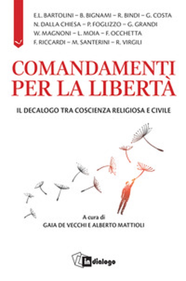 Comandamenti per la libertà. Il decalogo tra coscienza religiosa e civile - Librerie.coop Comandamenti per la libertà. Il decalogo tra coscienza religiosa e civile - Librerie.coop