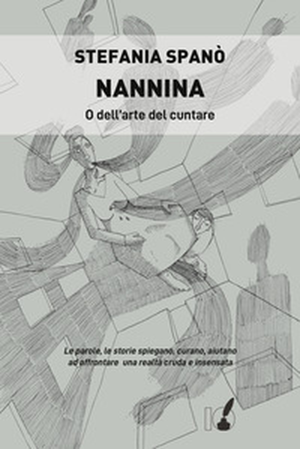 Nannina o dell'arte del cuntare - Librerie.coop Nannina o dell'arte del cuntare - Librerie.coop