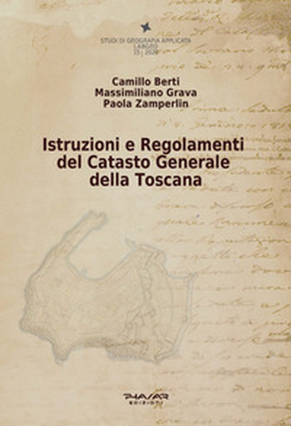 Istruzioni e regolamenti del catasto generale della Toscana - Librerie.coop Istruzioni e regolamenti del catasto generale della Toscana - Librerie.coop