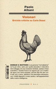 Visionari. Briciole critiche su Carlo Dossi - Librerie.coop