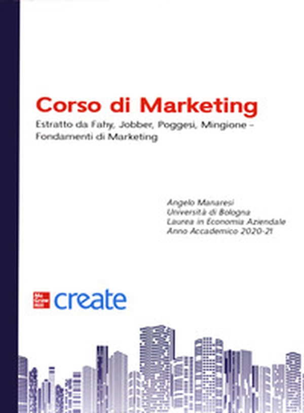 Corso di marketing. Estratto da Fahy, Jobber, Poggesi, Mingione. Fondamenti di marketing - Librerie.coop Corso di marketing. Estratto da Fahy, Jobber, Poggesi, Mingione. Fondamenti di marketing - Librerie.coop