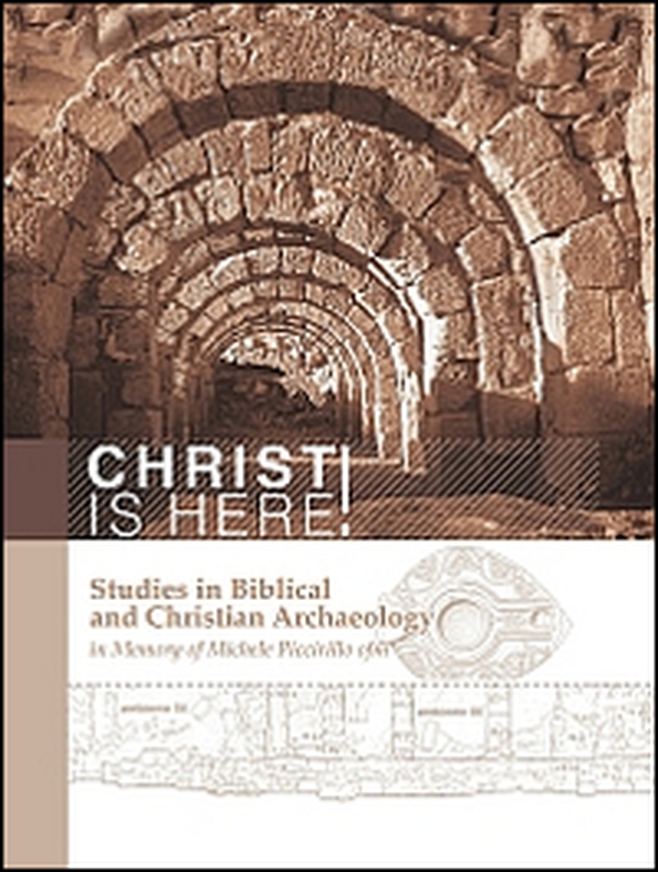 Christ is here! Studies in biblical and Christian archaeology in memory of Michele Piccirillo, ofm. Ediz. italiana e inglese - Librerie.coop Christ is here! Studies in biblical and Christian archaeology in memory of Michele Piccirillo, ofm. Ediz. italiana e inglese - Librerie.coop