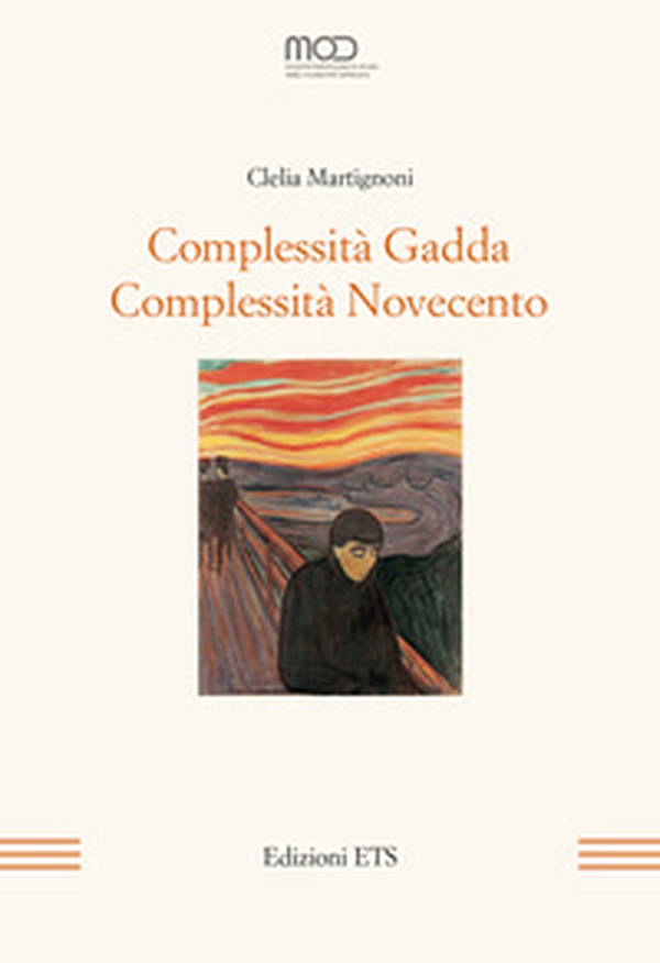 Complessità Gadda. Complessità Novecento - Librerie.coop Complessità Gadda. Complessità Novecento - Librerie.coop
