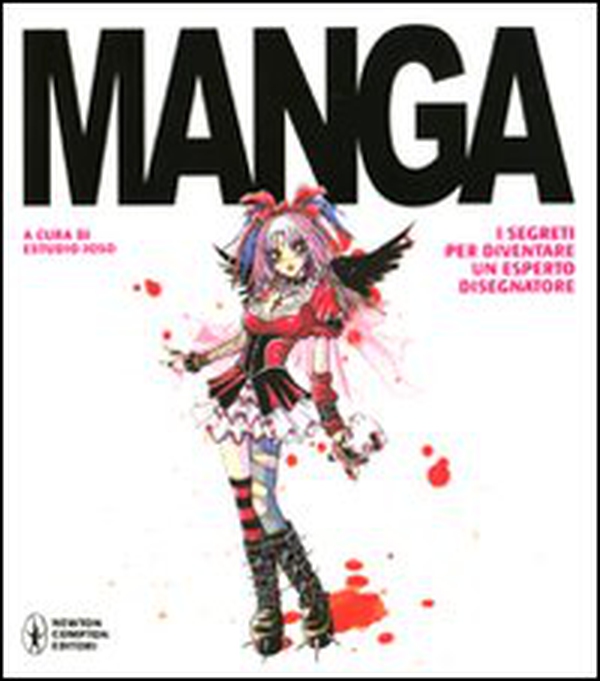Manga. I segreti per diventare un esperto disegnatore - Librerie.coop Manga. I segreti per diventare un esperto disegnatore - Librerie.coop