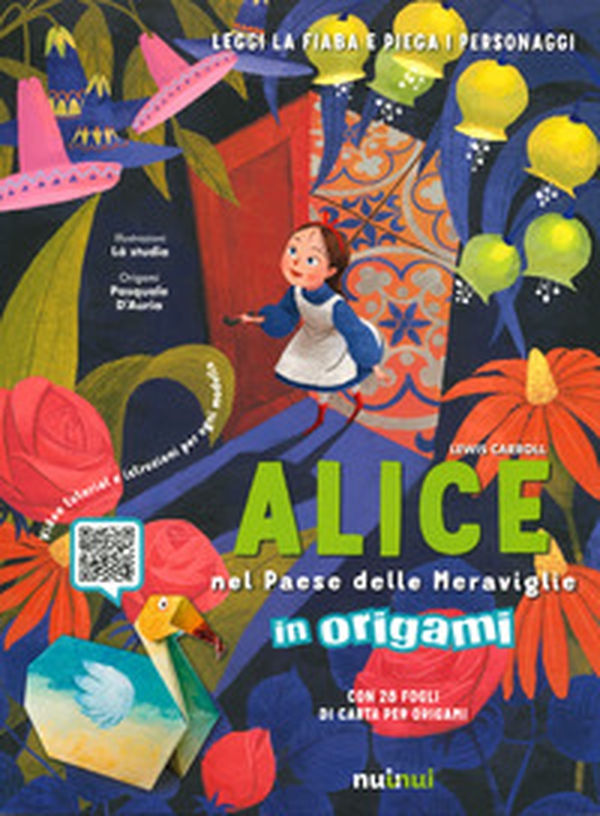 Alice nel paese delle meraviglie e i protagonisti in origami facili per bambini - Librerie.coop Alice nel paese delle meraviglie e i protagonisti in origami facili per bambini - Librerie.coop