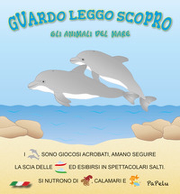 Gli animali del mare. Guardo leggo scopro - Librerie.coop Gli animali del mare. Guardo leggo scopro - Librerie.coop