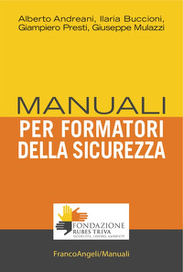Manuale per formatori della sicurezza - Librerie.coop Manuale per formatori della sicurezza - Librerie.coop