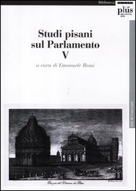 Studi pisani sul Parlamento - Vol. 5 - Librerie.coop