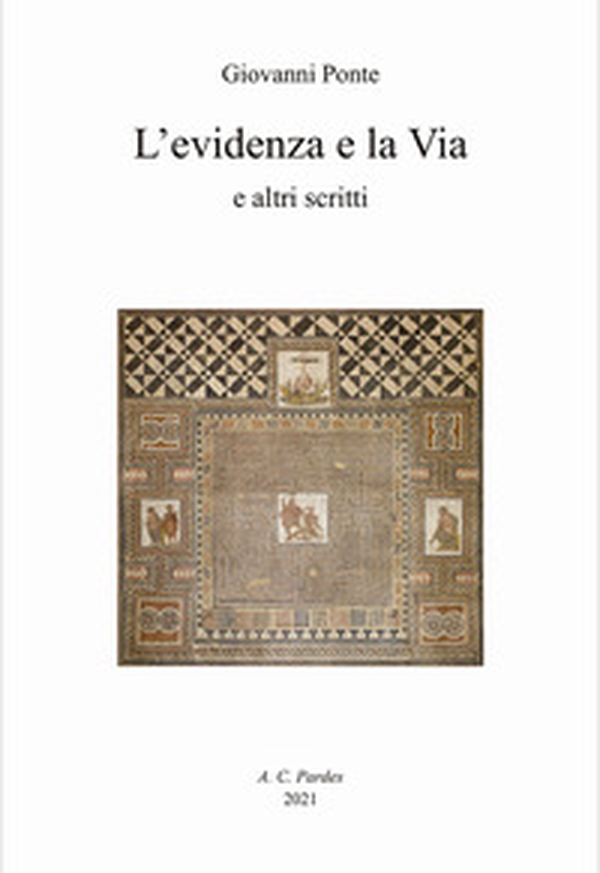L'evidenza e la via e altri scritti - Librerie.coop L'evidenza e la via e altri scritti - Librerie.coop