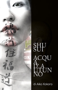 Shusui. Acqua d'autunno - Librerie.coop