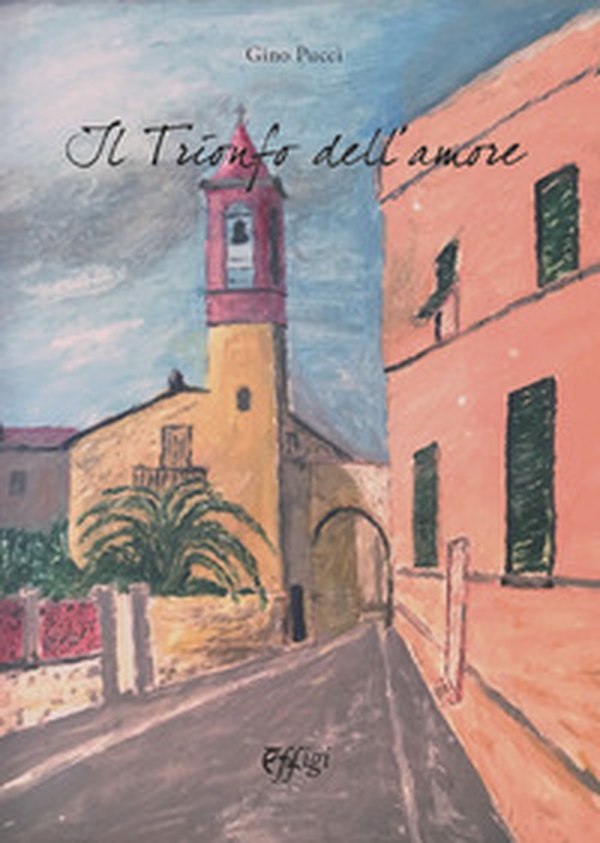 Il trionfo dell'amore - Librerie.coop Il trionfo dell'amore - Librerie.coop