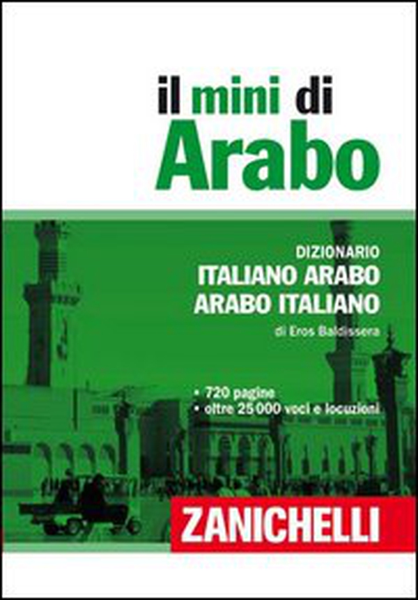 Il mini arabo. Dizionario italiano-arabo, arabo-italiano - Librerie.coop Il mini arabo. Dizionario italiano-arabo, arabo-italiano - Librerie.coop
