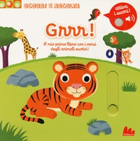 Grrr! Il mio primo libro con iversi degli animali esotici! Scorri e ascolta - Librerie.coop