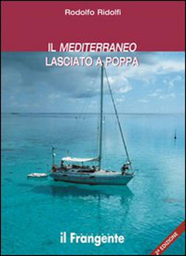 Il Mediterraneo lasciato a poppa - Librerie.coop Il Mediterraneo lasciato a poppa - Librerie.coop