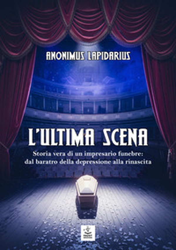 L'ultima scena. Storia vera di un impresario funebre: dal baratro della depressione alla rinascita - Librerie.coop L'ultima scena. Storia vera di un impresario funebre: dal baratro della depressione alla rinascita - Librerie.coop
