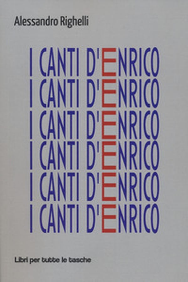 I canti d'Enrico. Sul lavoro e sulla poesia - Librerie.coop I canti d'Enrico. Sul lavoro e sulla poesia - Librerie.coop