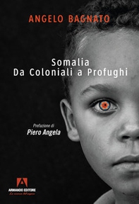 Somalia. Da coloniali a profughi - Librerie.coop