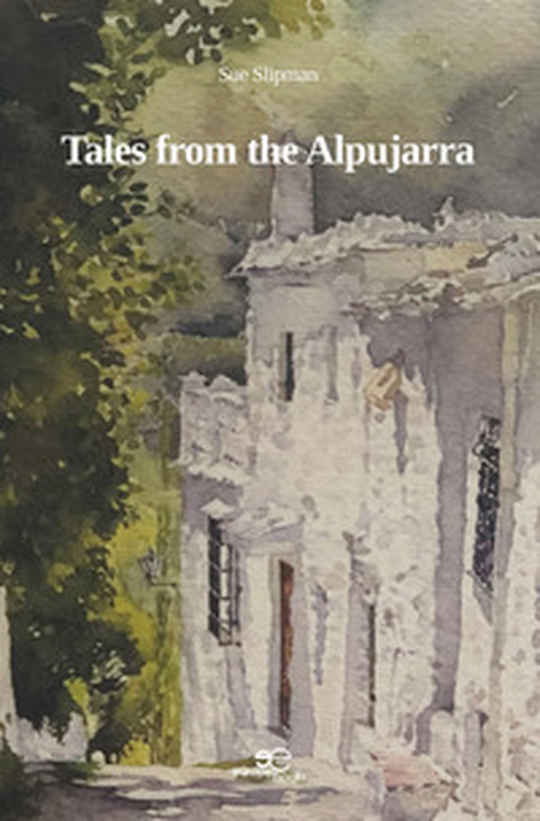 Tales from the Alpujarra - Librerie.coop Tales from the Alpujarra - Librerie.coop