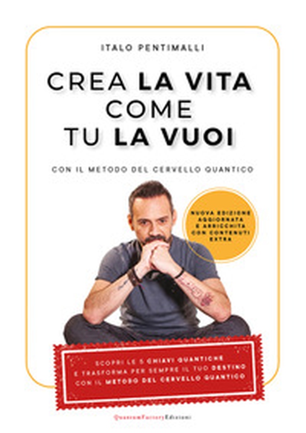 Crea la vita come tu la vuoi - Librerie.coop Crea la vita come tu la vuoi - Librerie.coop