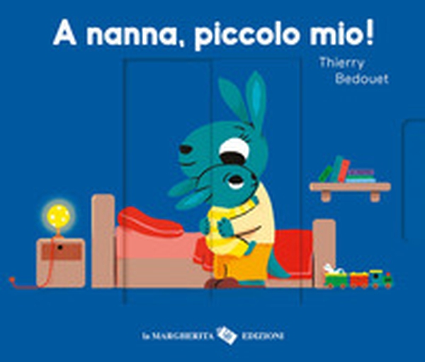 A nanna, piccolo mio! - Librerie.coop A nanna, piccolo mio! - Librerie.coop
