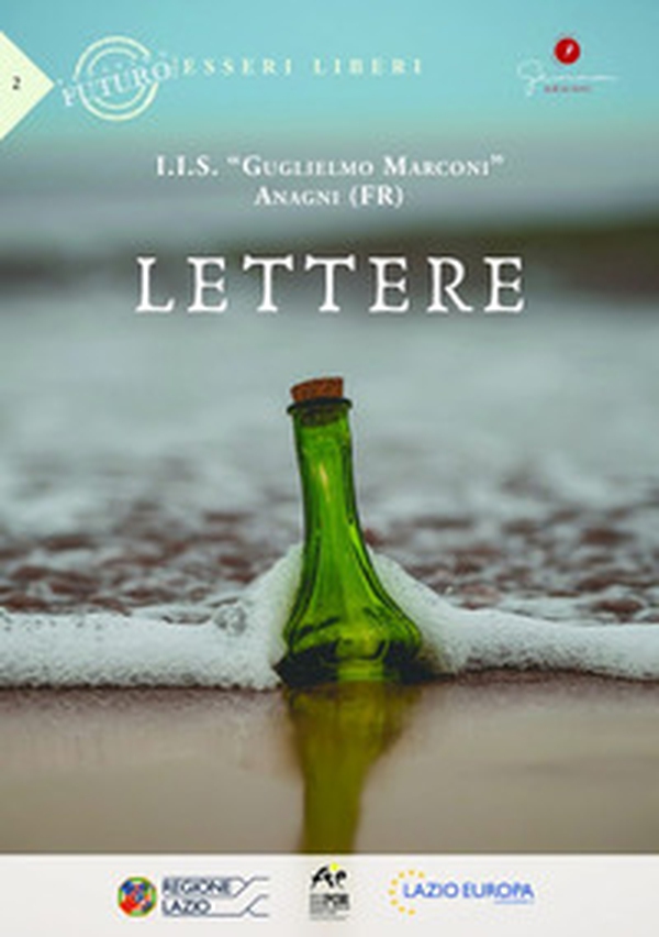 Lettere I.I.S. «Guglielmo Marconi». Anagni (Fr) - Librerie.coop Lettere I.I.S. «Guglielmo Marconi». Anagni (Fr) - Librerie.coop
