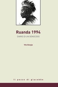 Rwanda 1994. Diario di un genocidio - Librerie.coop