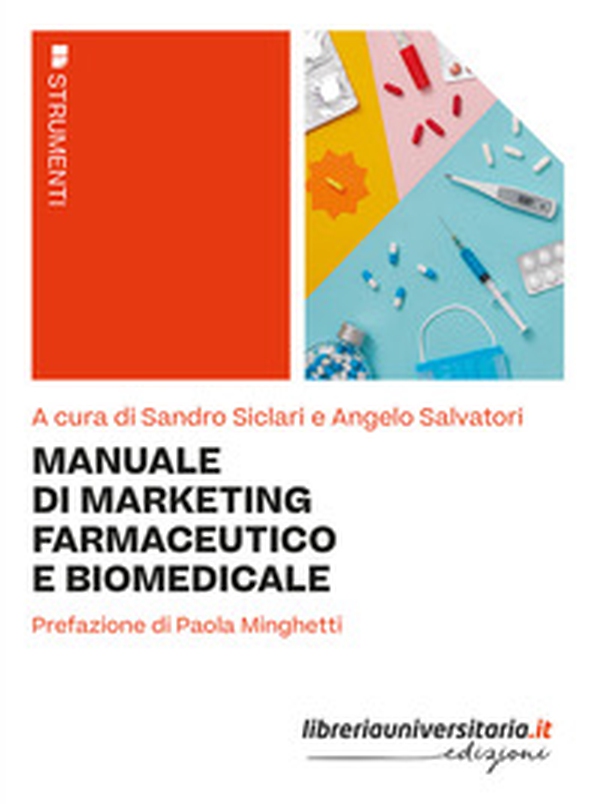 Manuale di marketing farmaceutico e biomedicale - Librerie.coop Manuale di marketing farmaceutico e biomedicale - Librerie.coop