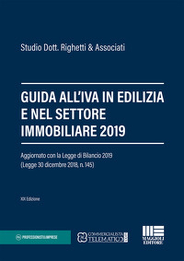Guida all'IVA in edilizia e nel settore immobiliare 2019 - Librerie.coop Guida all'IVA in edilizia e nel settore immobiliare 2019 - Librerie.coop