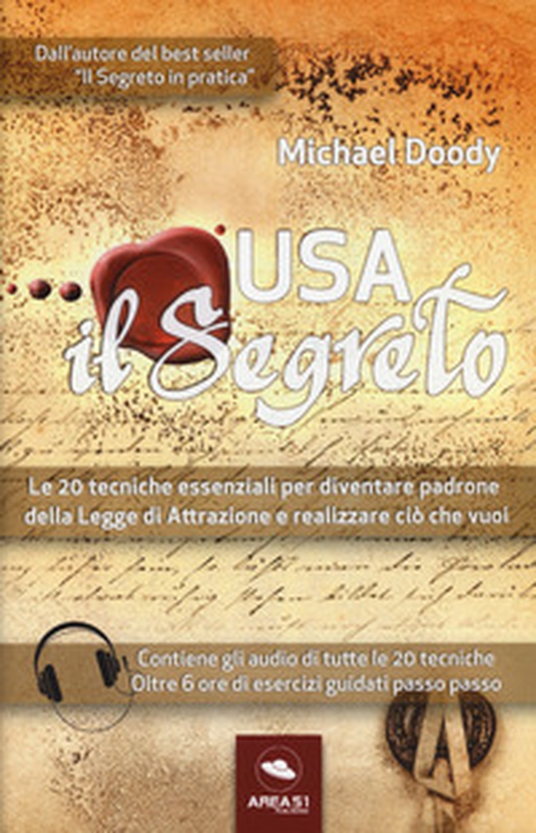 Usa il segreto. Le 20 tecniche essenziali per diventare padrone della Legge di Attrazione e realizzare ciò che vuoi - Librerie.coop Usa il segreto. Le 20 tecniche essenziali per diventare padrone della Legge di Attrazione e realizzare ciò che vuoi - Librerie.coop