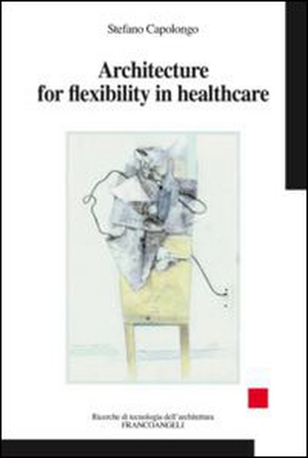 Architecture for flexibility in healthcare - Librerie.coop Architecture for flexibility in healthcare - Librerie.coop