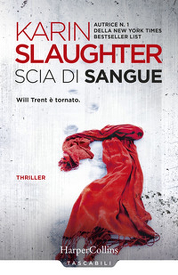 Scia di sangue. Will Trent è tornato - Librerie.coop Scia di sangue. Will Trent è tornato - Librerie.coop