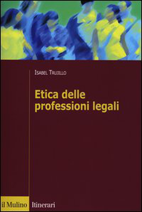 Etica delle professioni legali - Librerie.coop Etica delle professioni legali - Librerie.coop