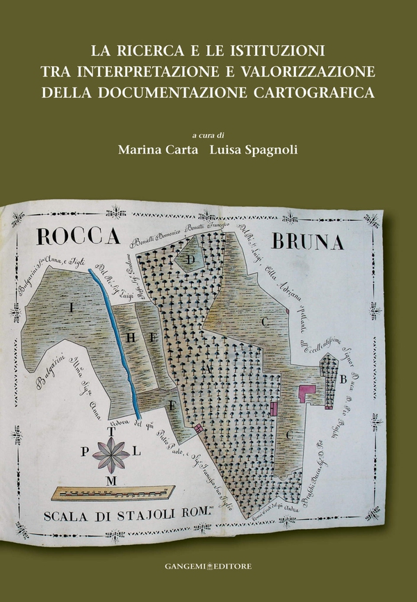 La ricerca e le istituzioni tra interpretazione e valorizzazione della documentazione cartografica - Librerie.coop La ricerca e le istituzioni tra interpretazione e valorizzazione della documentazione cartografica - Librerie.coop
