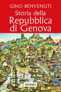 Storia della Repubblica di Genova - Librerie.coop