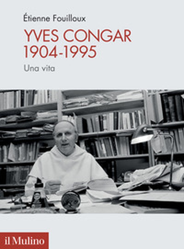 Yves Congar 1904-1995. Una vita - Librerie.coop Yves Congar 1904-1995. Una vita - Librerie.coop