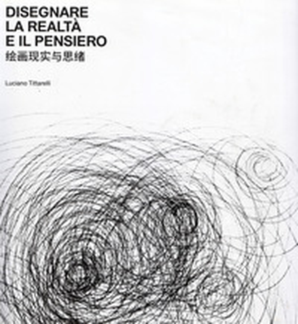 Disegnare la realtà e il pensiero - Librerie.coop Disegnare la realtà e il pensiero - Librerie.coop