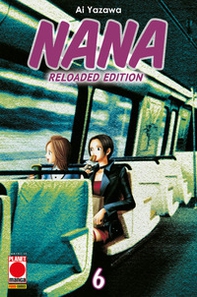 Nana. Reloaded edition - Vol. 6 - Librerie.coop