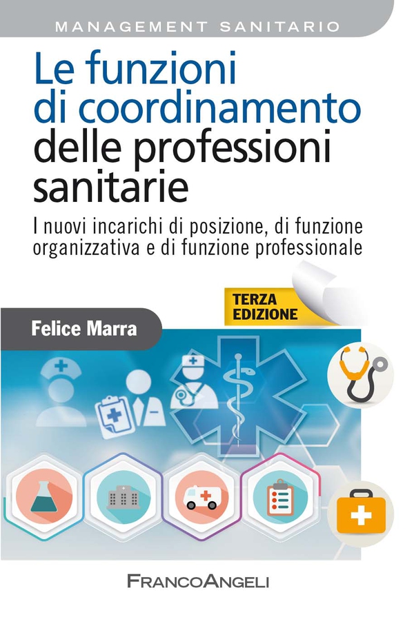 Le funzioni di coordinamento delle professioni sanitarie - Librerie.coop Le funzioni di coordinamento delle professioni sanitarie - Librerie.coop