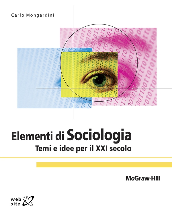 Elementi di Sociologia - Temi e idee per il XXI secolo - Librerie.coop Elementi di Sociologia - Temi e idee per il XXI secolo - Librerie.coop