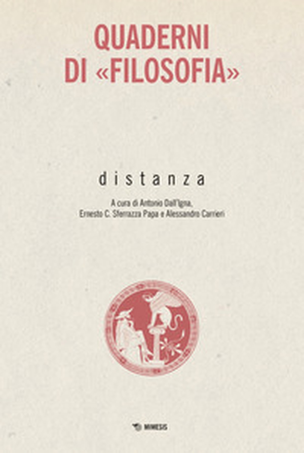 Distanza. Quaderni di «Filosofia» - Librerie.coop Distanza. Quaderni di «Filosofia» - Librerie.coop