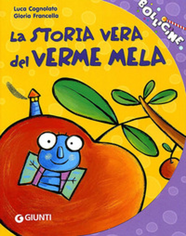 La storia vera del verme mela - Librerie.coop La storia vera del verme mela - Librerie.coop